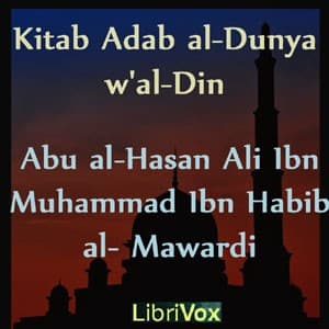 Kitab Adab al-Dunya w'al-Din (The Ethics of Religion and of this World)