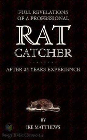 Full Revelations of a Professional Rat-catcher
