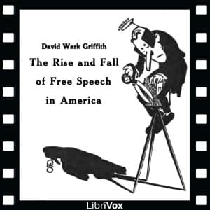 Rise and Fall of Free Speech in America