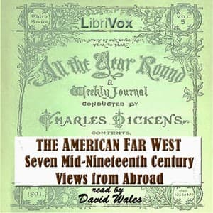 American Far West: Seven Mid-Nineteenth Century Views From Abroad
