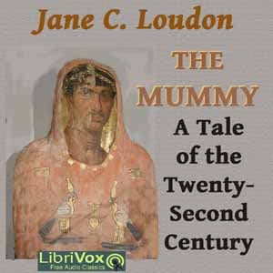 Mummy! A Tale of the Twenty-Second Century