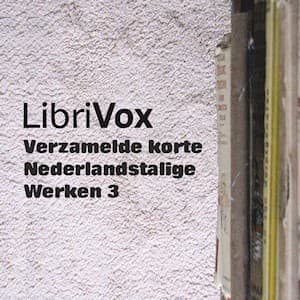 Verzamelde korte Nederlandstalige Werken 003