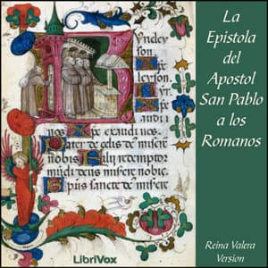 Bible (Reina Valera 1909) NT 06: La Epistola del Apostol San Pablo a los Romanos