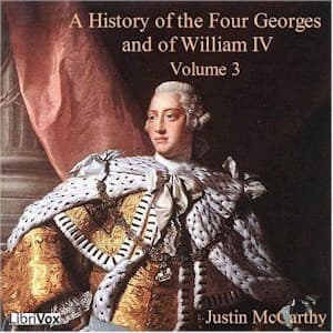 History of the Four Georges and of William IV, Volume 3