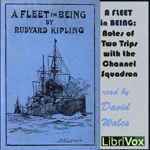 Fleet In Being; Notes Of Two Trips With The Channel Squadron