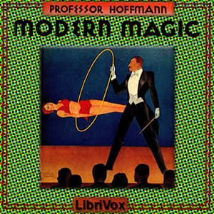 Modern Magic: A Practical Treatise on the Art of Conjuring