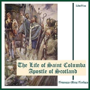 Life of Saint Columba Apostle of Scotland