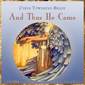 And Thus He Came