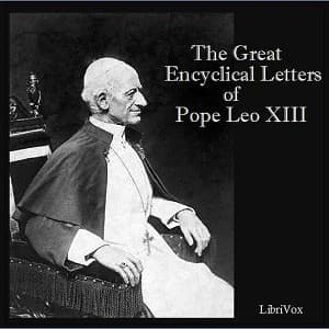 Great Encyclical Letters of Pope Leo XIII