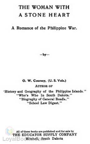 The Woman with a Stone Heart A Romance of the Philippine War