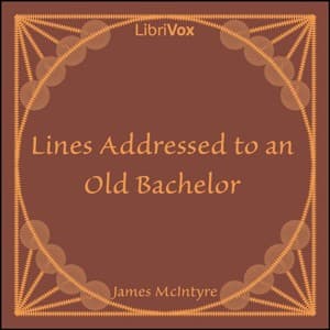 Lines Addressed to an Old Bachelor