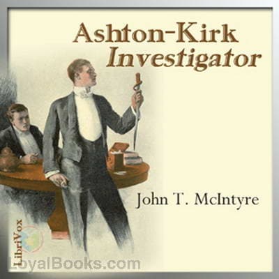 Ashton-Kirk, Investigator