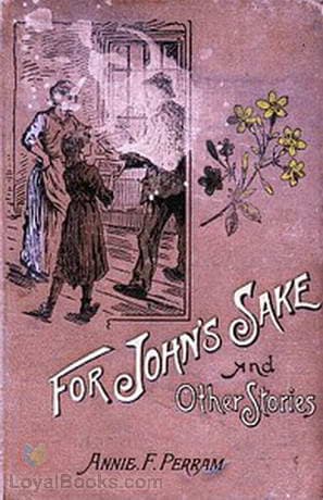 For John's Sake and Other Stories.