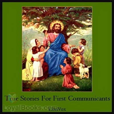 True Stories for First Communicants