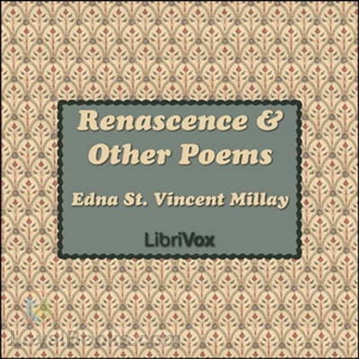 Renascence and Other Poems