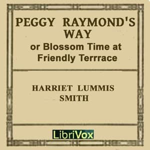 Peggy Raymond's Way (or Blossom Time At Friendly Terrace)