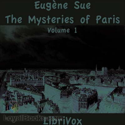 The Mysteries of Paris, Volume 1