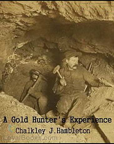 A Gold Hunter's Experience