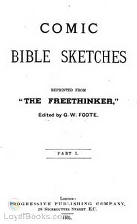 Comic Bible Sketches Reprinted from "The Freethinker"