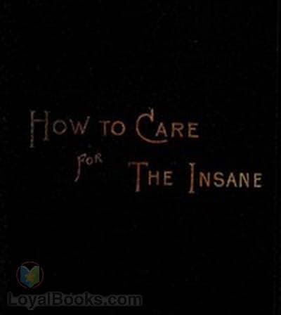 How to Care for the Insane