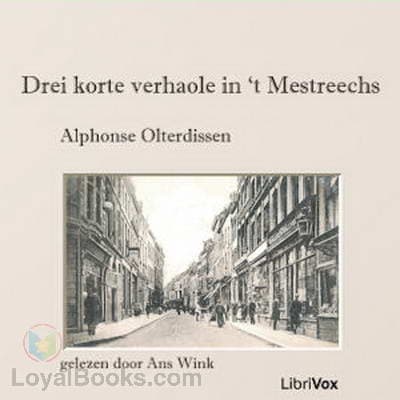 Drei korte verhaole in ‘t Mestreechs