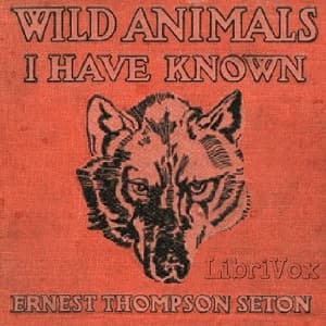 Wild Animals I Have Known