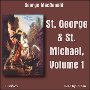 St. George and St. Michael, Volume 1