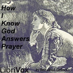 How I Know God Answers Prayer
