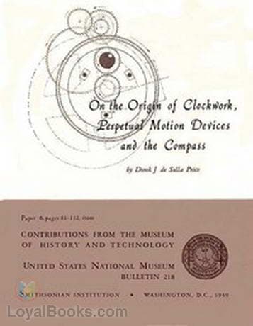 On the Origin of Clockwork, Perpetual Motion Devices, and the Compass