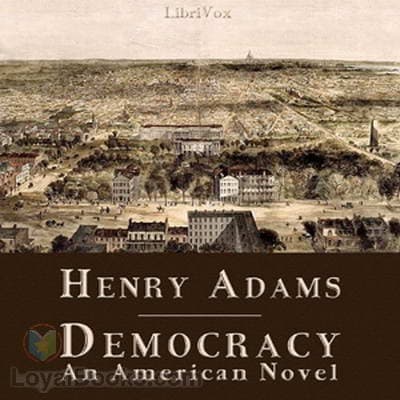 Democracy - An American Novel
