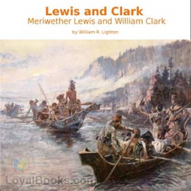 Lewis and Clark: Meriwether Lewis and William Clark
