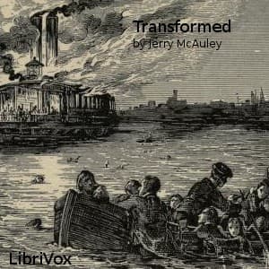 Transformed; or, the History of a River Thief, Briefly Told
