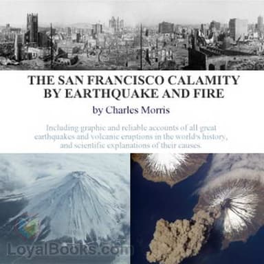 The San Francisco Calamity by Earthquake and Fire
