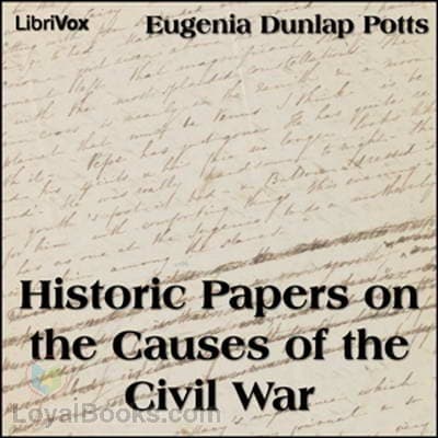 Historic Papers on the Causes of the Civil War
