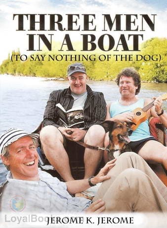 Three Men in a Boat (To Say Nothing of the Dog)