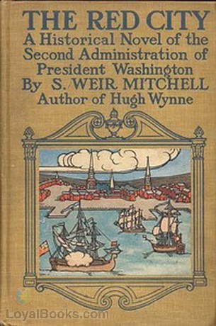 The Red City A Novel of the Second Administration of President Washington