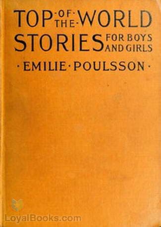 Top of the World Stories for Boys and Girls Translated from the Scandinavian Languages