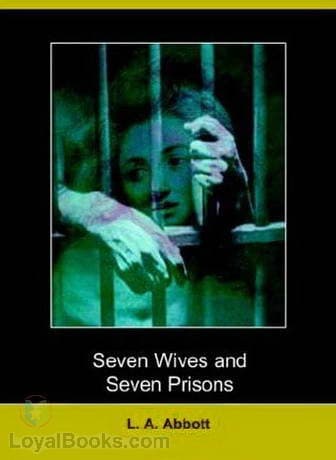 Seven Wives and Seven Prisons