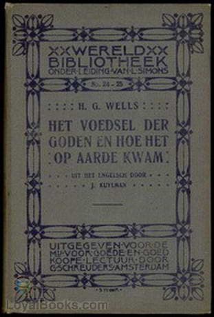 Het voedsel der Goden en hoe het op Aarde kwam