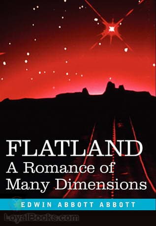 Flatland: A Romance of Many Dimensions