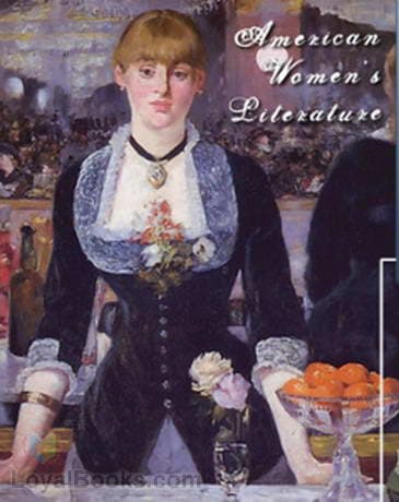 American Women's Literature, 1847 to 1922