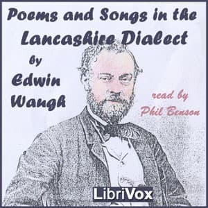 Poems and Songs in the Lancashire Dialect