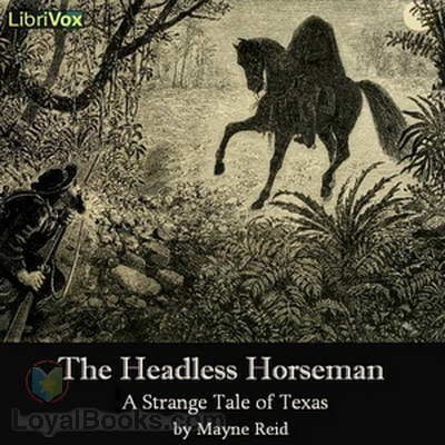 The Headless Horseman - A Strange Tale of Texas