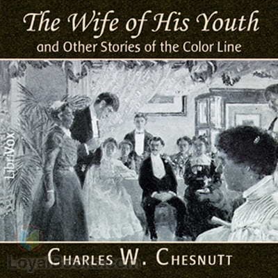 The Wife of His Youth and Other Stories of the Color Line