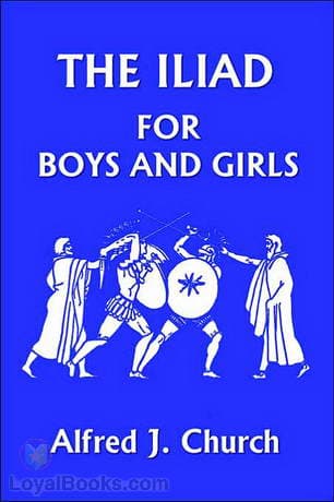 The Iliad for Boys and Girls