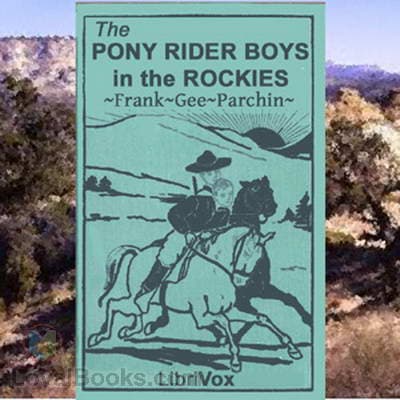 The Pony Rider Boys in the Rockies