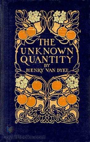 The Unknown Quantity A Book of Romance and Some Half-Told Tales