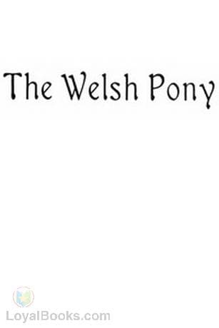 The Welsh Pony Described in two letters to a friend