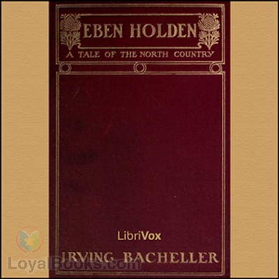 Eben Holden - A Tale of the North Country