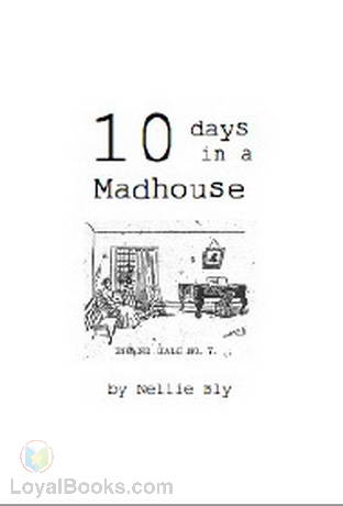 Ten Days in a Madhouse